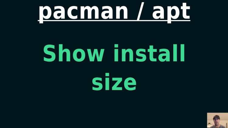 Get Install Size of a Package with Pacman and Apt
